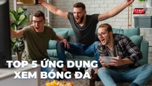 Ứng dụng xem bóng đá trực tuyến