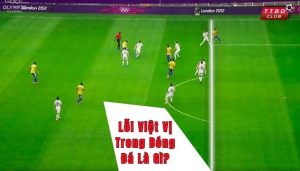 lỗi việt vị trong bóng đá là gì
